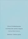 Couverture du livre de Dinos Christianopoulos 'Le temps des vaches maigres' aux éditions Desmos/Cahiers grecs